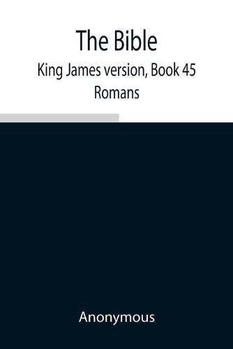 Cover image for The Bible, King James version, Book 45; Romans