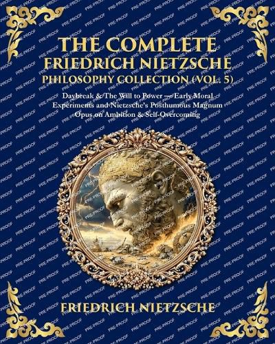 Cover image for The Complete Friedrich Nietzsche Philosophy Collection (Vol. 5)