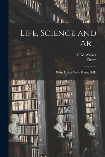 Life, Science and Art