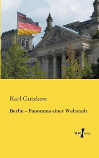 Cover image for Berlin - Panorama einer Weltstadt