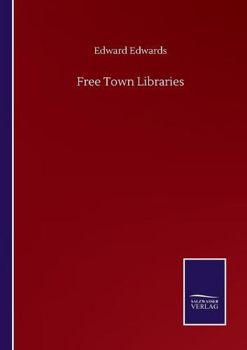 Cover image for Free Town Libraries