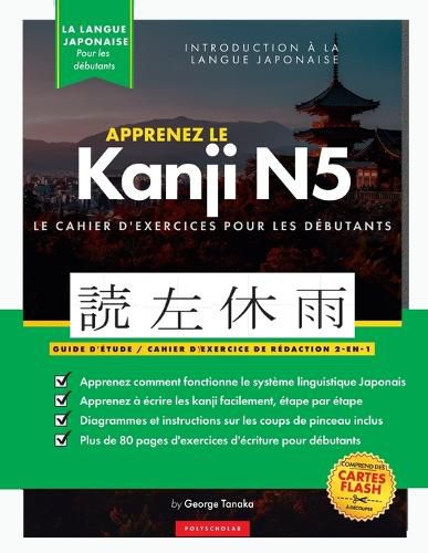 Cover image for Apprenez le cahier d'exercices japonais Kanji N5