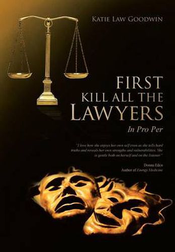 First Kill All the Lawyers: In Pro Per