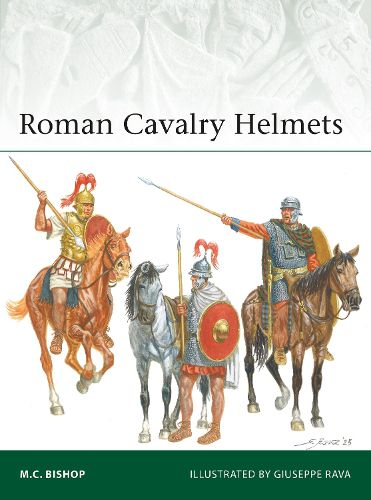 Cover image for Roman Cavalry Helmets