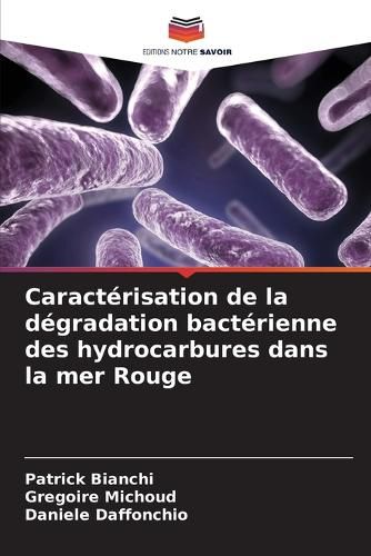 Cover image for Caracterisation de la degradation bacterienne des hydrocarbures dans la mer Rouge