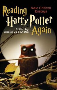 Cover image for Reading Harry Potter Again: New Critical Essays