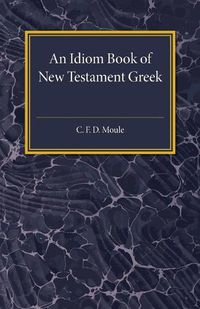 Cover image for An Idiom Book of New Testament Greek