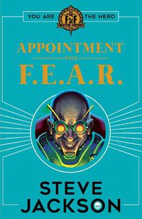 Cover image for Fighting Fantasy: Appointment With F.E.A.R.