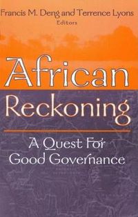 Cover image for African Reckoning: A Quest for Good Governance