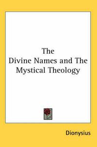 Cover image for The Divine Names and the Mystical Theology