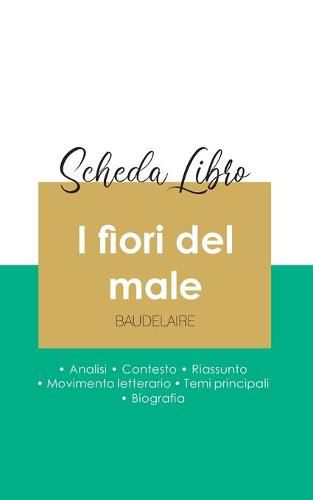 Scheda libro I fiori del male di Charles Baudelaire (analisi letteraria di riferimento e riassunto completo)