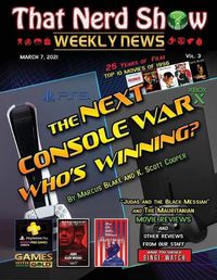 Cover image for That Nerd Show Weekly News: The Next Console War: Who's Winning? - March 7th 2021