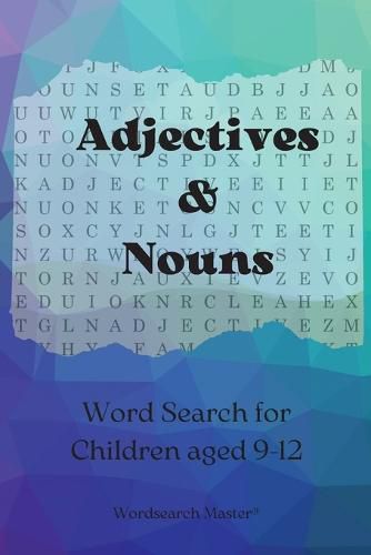 Cover image for Adjectives and Nouns Word Search for Children aged 9-12