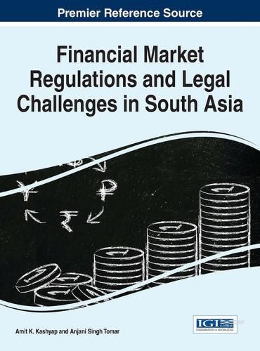Cover image for Financial Market Regulations and Legal Challenges in South Asia