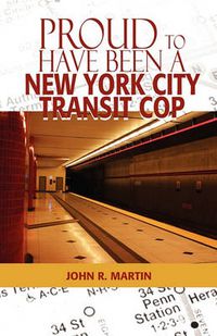 Cover image for Proud to Have Been a New York City Transit Cop