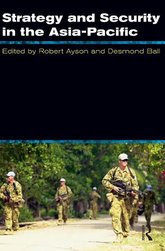 Cover image for Strategy and Security in the Asia-Pacific: Global and regional dynamics