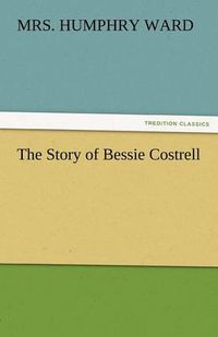 Cover image for The Story of Bessie Costrell