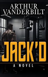 Cover image for JACK'D - A Novel