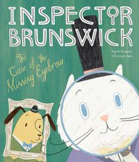 Cover image for Inspector Brunswick: The Case of the Missing Eyebrow