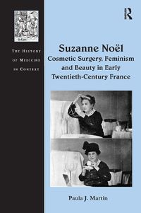 Cover image for Suzanne No? Cosmetic Surgery, Feminism and Beauty in Early Twentieth-Century France