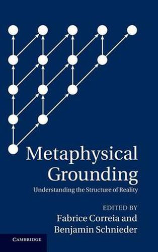 Cover image for Metaphysical Grounding: Understanding the Structure of Reality