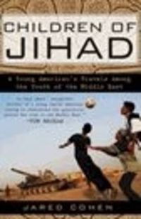 Cover image for Children of Jihad: A Young American's Travels Among the Youth of the Middle East