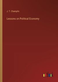 Cover image for Lessons on Political Economy