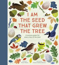 Cover image for I Am the Seed That Grew the Tree 