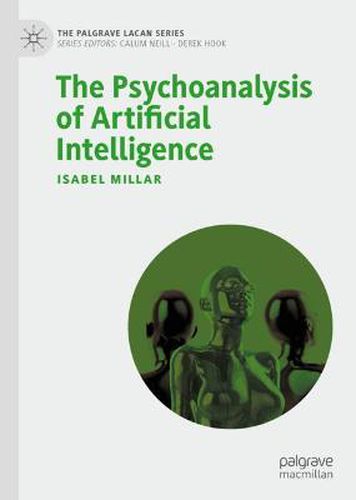 Cover image for The Psychoanalysis of Artificial Intelligence