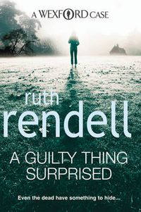 Cover image for A Guilty Thing Surprised: (A Wexford Case)