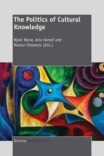 Cover image for The Politics of Cultural Knowledge