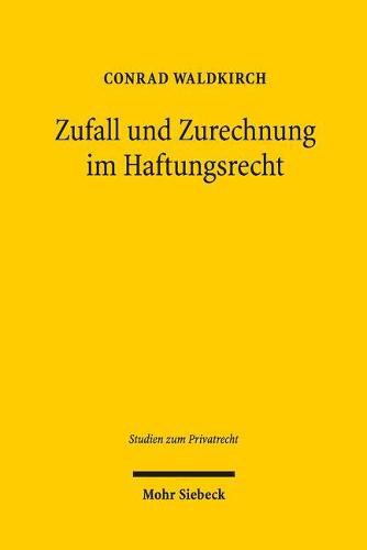 Cover image for Zufall und Zurechnung im Haftungsrecht