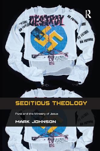 Cover image for Seditious Theology: Punk and the Ministry of Jesus