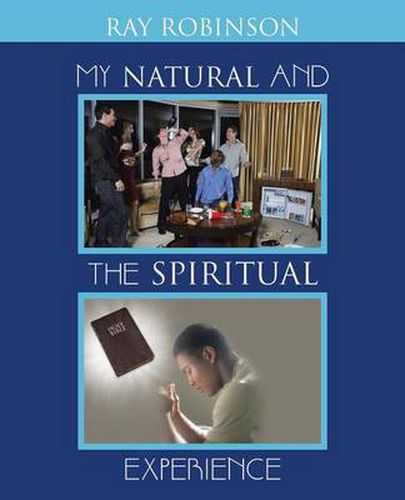 Cover image for My Natural and the Spiritual Experience