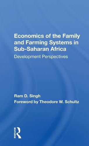 Cover image for Economics of the Family and Farming Systems in Sub-Saharan Africa: Development Perspectives