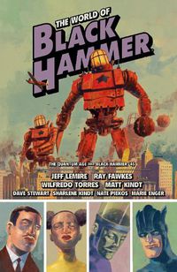 Cover image for The World of Black Hammer Omnibus Volume 2