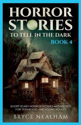 Cover image for Horror Stories To Tell In The Dark - Book 4