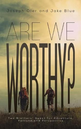 Cover image for Are We Worthy?