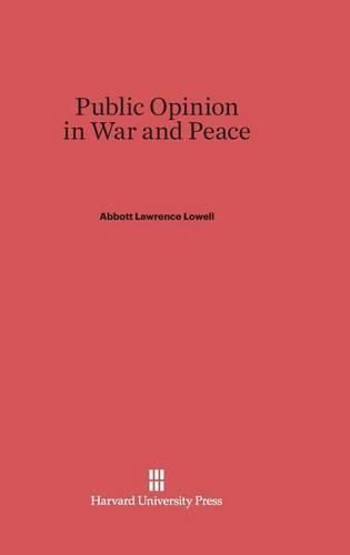 Public Opinion in War and Peace