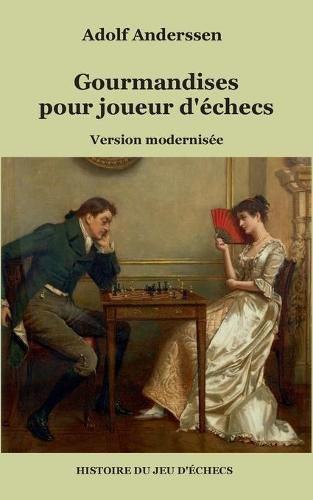 Cover image for Gourmandises pour joueur d'echecs