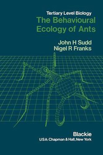 Cover image for The Behavioural Ecology of Ants