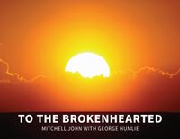 Cover image for To the Brokenhearted