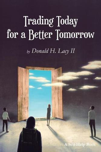 Cover image for Trading Today for a Better Tomorrow