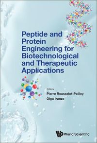 Cover image for Peptide And Protein Engineering For Biotechnological And Therapeutic Applications