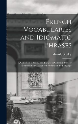 Cover image for French Vocabularies and Idiomatic Phrases