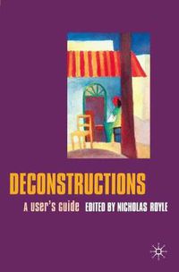 Cover image for Deconstructions: A User's Guide