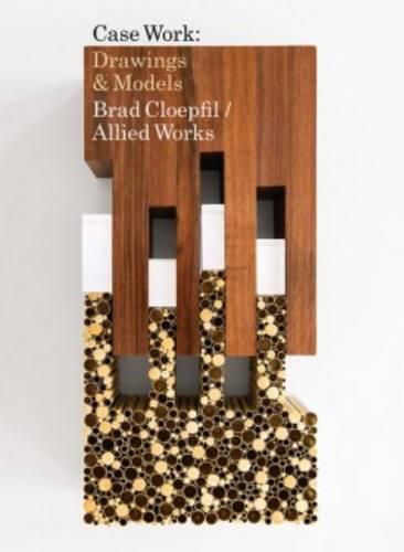 Cover image for Brad Cloepfil / Allied Works Architecture - Case Work