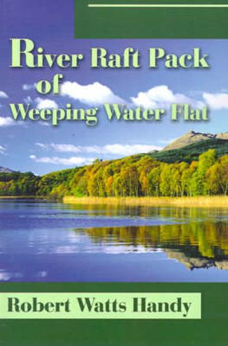 Cover image for River Raft Pack of Weeping Water Flat