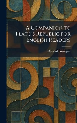 Cover image for A Companion to Plato's Republic for English Readers