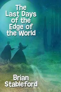 Cover image for The Last Days of the Edge of the World